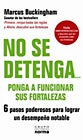 NO SE DETENGA... | Marcus  Buckingham