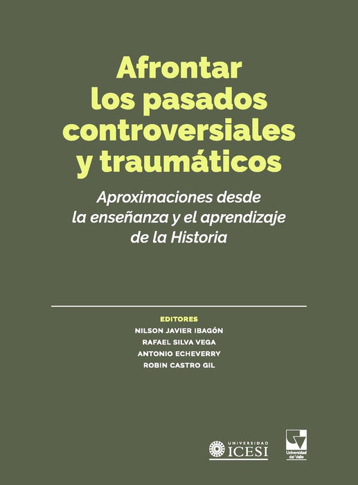 Afrontar los pasados controversiales y traumáticos | Autores, Varios autores y otros