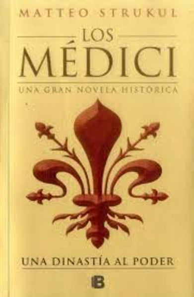 Los medici* | Matteo Strukul