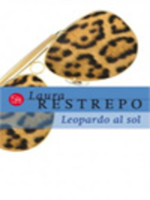 LEOPARDO AL SOL.. | Laura Restrepo