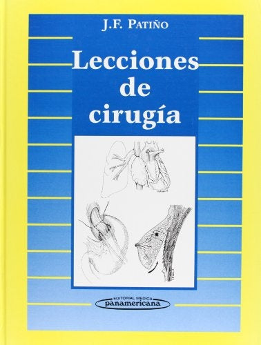 LECCIONES DE CIRUGIA.. | J. F. PATIÑO