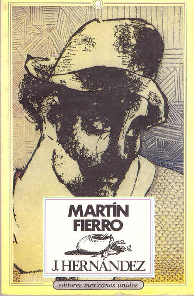 MARTIN FIERRO* | José Hernández