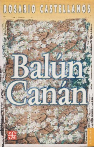 BALUN CANAN.. | Rosario Castellanos