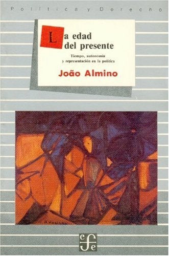 LA EDAD DEL PRESENTE.. | JOAO ALMINO