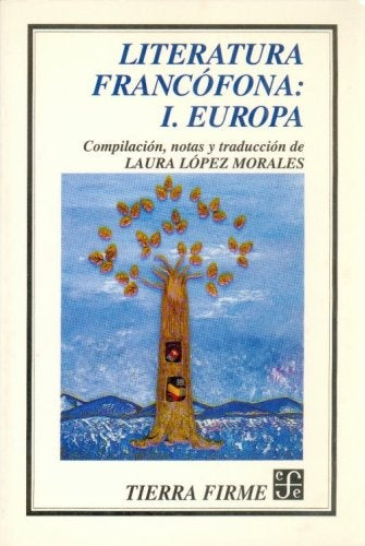 LITERATURA FRANCOFONA: I- EUROPA.. | Morales, Laura