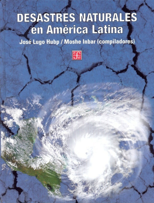 DESASTRES NATURALES EN AMÉRICA LATINA | JOSÉ LUGO HUBP