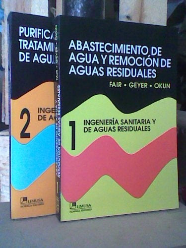 INGENIERIA SANITARIA Y DE AGUAS RESIDUALES (2 TOMOS).. | FAIR