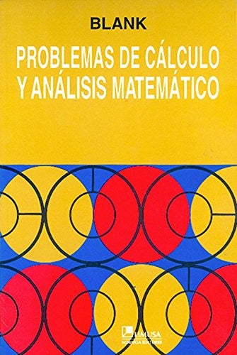 PROBLEMAS DE CÁLCULO Y ANÁLISIS MATEMÁTICO.. | Albert Blank