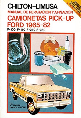 MANUAL DE REPARACION DE AFINACION CAMIONETA PICK-UP FORD 1965-82 | CHILTON -LIMUSA