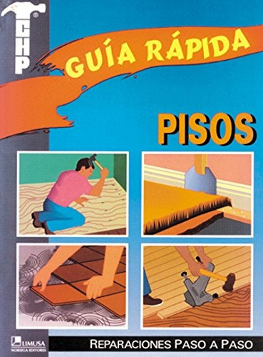 Guía rápida. Pisos