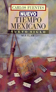 Nuevo Tiempo Mexicano (Spanish Edition) | Carlos Fuentes