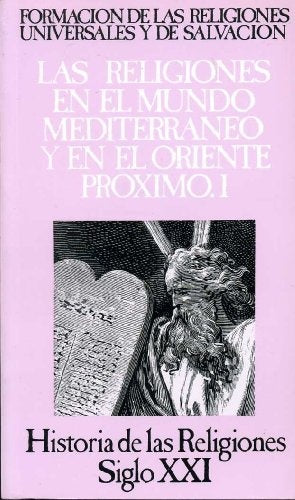 LAS RELIGIONES EN EL MUNDO MEDITERRANEO Y EN EL ORIENTE PROXIMO. 1.. | Guillermo Silva