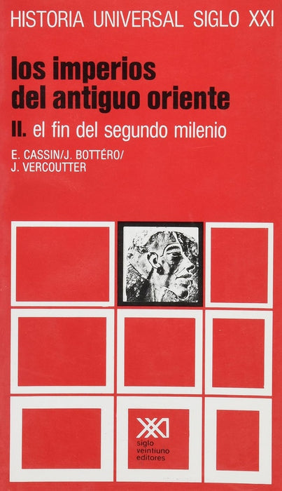 LOS IMPERIOS DEL ANTIGUO ORIENTE II  EL FIN DEL SEGUNDO MILENIO.. | Jean Bottero