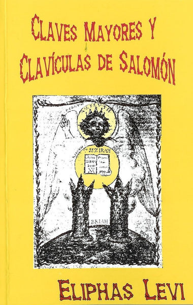 Claves mayores y clavículas de Salomón | Eliphas Levi