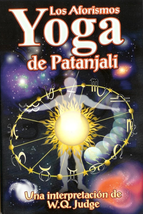 LOS AFORISMOS YOGA DE PATANJALI | W. Q. Judge