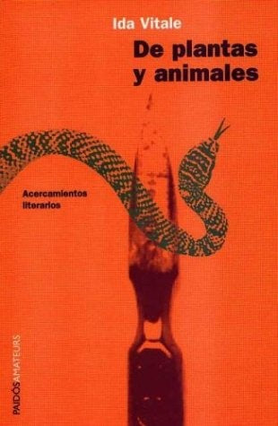 De plantas y animales * | Ida  Vitale