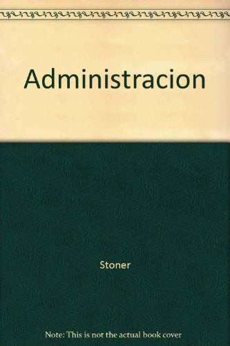 ADMINISTRACIÓN.. | James A.F.  Stoner