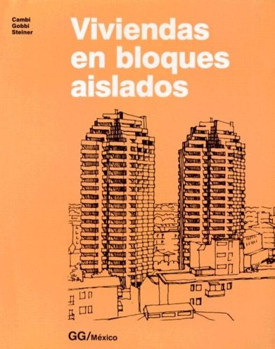 Viviendas en Bloques Aislados (Spanish Edition) | Cambi, Gobbi y otros