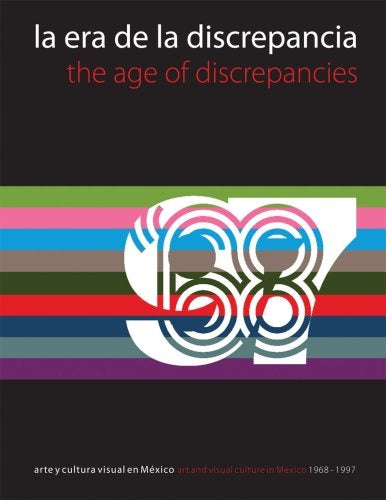 ERA DE LA DISCREPANCIA, LA | CUAUTHÉMOC / DEBROISE  OLIVIER MEDINA