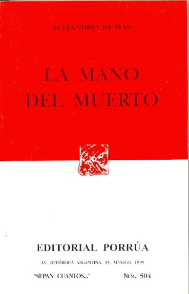 La Mano del Muerto (Coleccion Sepan Cuantos # 504) (Spanish Edition) | Alejandro Dumas