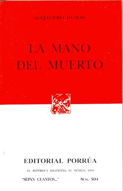 La Mano del Muerto (Coleccion Sepan Cuantos # 504) (Spanish Edition) | Alejandro Dumas