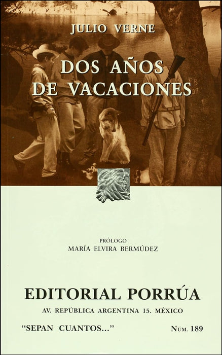 Dos Anos De Vacaciones (Coleccion Sepan Cuantos # 189) (Spanish Edition) | Julio Verne