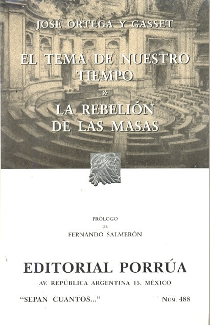 El tema de nuestro tiempo. La rebelion de las masas (Spanish Edition) | JoseOrtegay Gasset