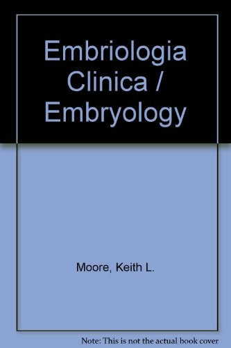 EMBRIOLOGIA CLINICA.. | Moore