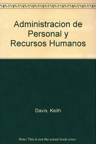 ADMINISTRACION DE PERSONAL Y RECURSOS HUMANOS  | WILLIAM B.  WERTHER