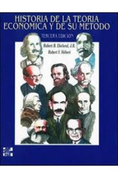 HISTORIA DE LA TEORÍA ECONÓMICA Y DE SU MÉTODO | ROBERT B. EKELUND