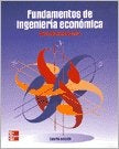 FUNDAMENTOS DE INGENIERÍA ECONÓMICA.. | GABRIEL BACA URBINA