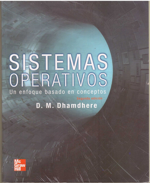 SISTEMAS OPERATIVOS.. | D. M. DHAMDHERE