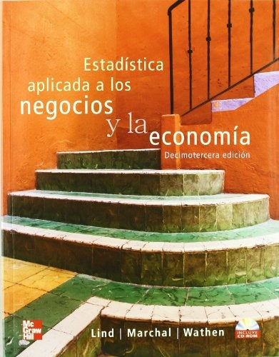 ESTADÍSTICA APLICADA A LOS NEGOCIOS Y LA ECONOMÍA..* | Douglas A. Lind