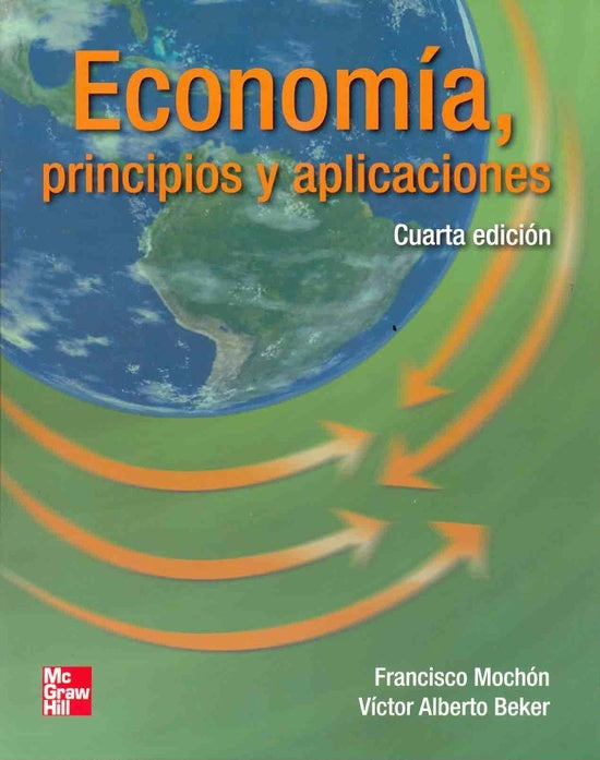 ECONOMIA - PRINCIPIOS Y APLICACIONES | MOCHON- BEKER