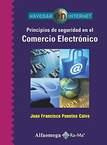 PRINCIPIOS DE SEGURIDAD EN EL COMERCIO ELECTRÓNICO  | FRANCISCO PUENTES