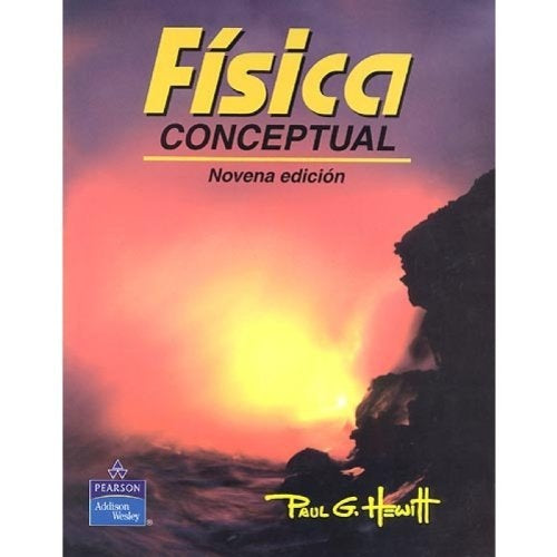 FISICA CONCEPTUAL.. | Paul G. Hewitt