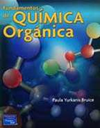 FUNDAMENTOS DE QUIMICA ORGANICA.. | PAULA YURKANIS BRUICE