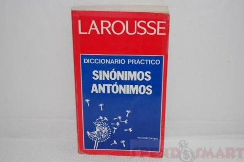 LAROUSSE. SINÓNIMOS Y ANTÓNIMOS