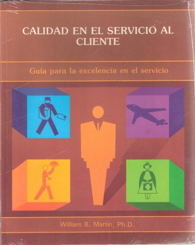 CALIDAD EN EL SERVICIO AL CLIENTE | WILLIAM MARTIN