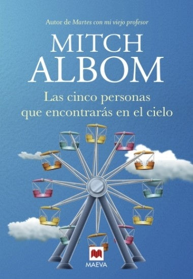 CINCO PERSONAS QUE ENCONTRARAS EN EL CIELO. | Mitch Albom