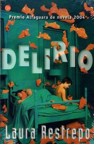 DELIRIO | Laura Restrepo