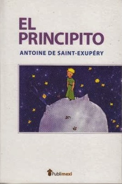 EL PRINCIPITO.. | Antoine de Saint Exupéry