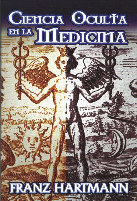 CIENCIA OCULTA DE LA MEDICINA  | Franz Hartmann