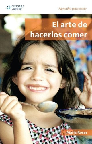 El Arte de Hacerlos comer | Ma. Rosas