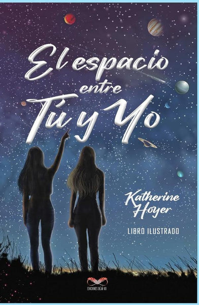 El Espacio Entre Tú y Yo | Katherine Hoyer