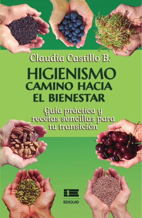 Higienismo. Camino hacia el bienestar | Claudia Castillo B.