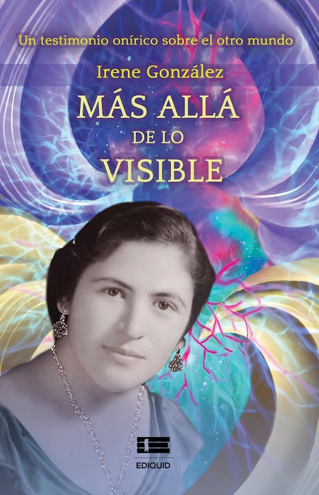 Más allá de lo visible | Irene González