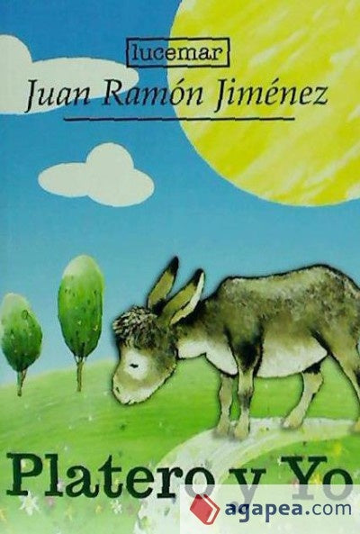 PLATERO Y YO.. | JUAN RAMON JIMENEZ