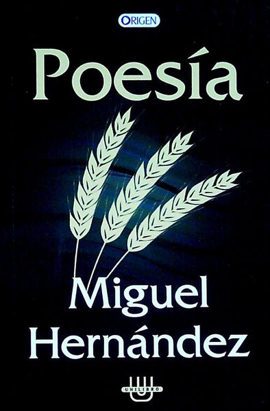 POESIA. MIGUEL HERNANDEZ.. | Miguel Hernández