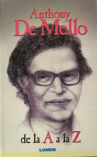 Anthony de Mello de la A a la Z | Anthony de Mello